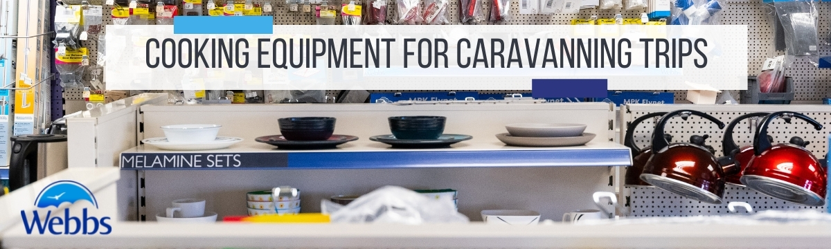 Cooking equipment for caravanning trips, Webbs Accessory Shop. 