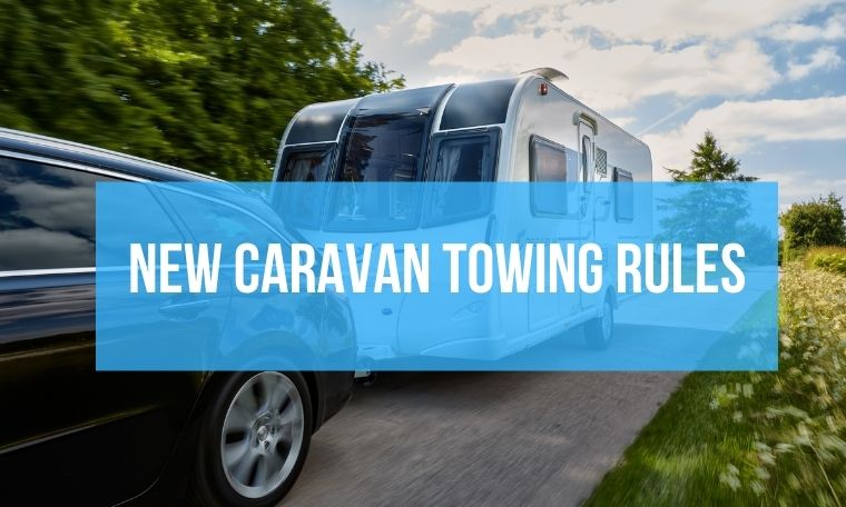 Discover new caravan towing rules, Webbs, Salisbury.